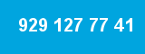 929 127 77 41